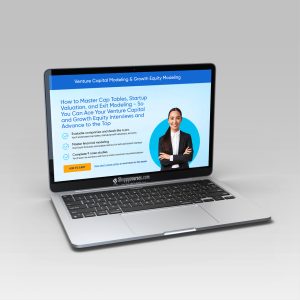 Breaking Into Wall Street - Venture Capital and Growth Equity Modeling 2024