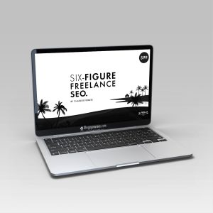 Charles Floate – The Six-Figure Freelance SEO 2.0