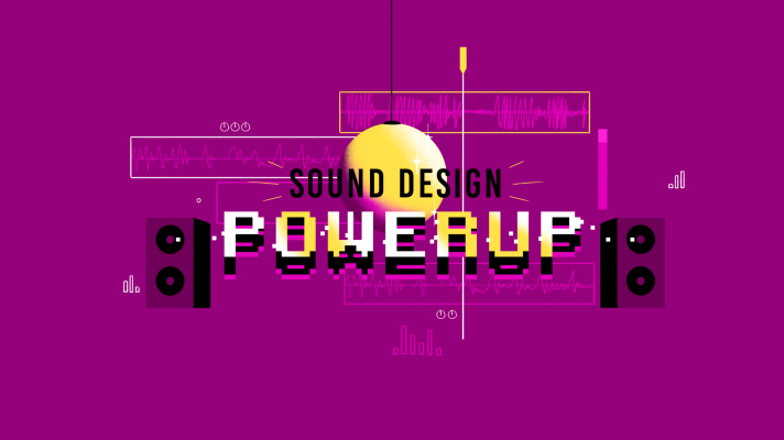 Sound Design Powerup