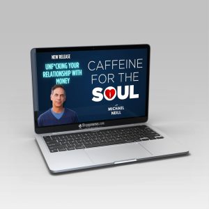 Michael Neill - Unfucking Your Relationship with Money