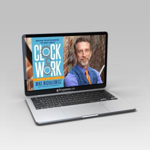 Mike Michalowicz - Clockwork CORE