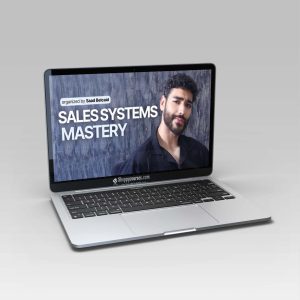 Saad Belcaid - Sales Systems Mastery
