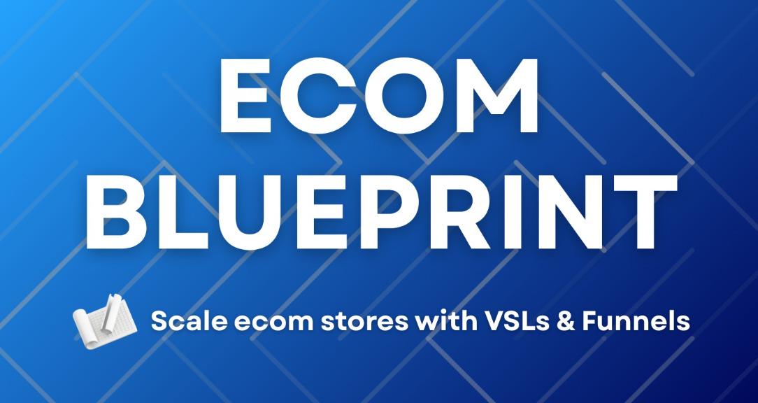 Ecom Blueprint