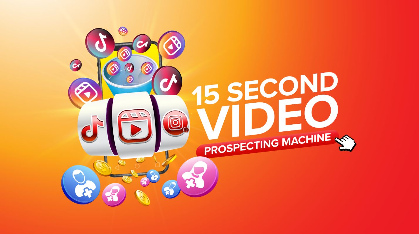 15-Second Video Prospecting Machine