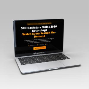 SEO Rockstars – Dallas 2026 Recordings