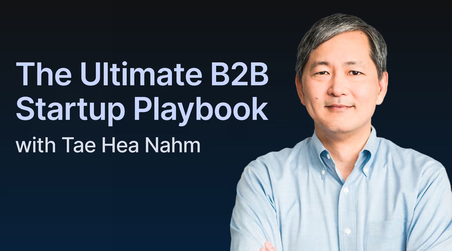 The Ultimate B2B Startup Playbook