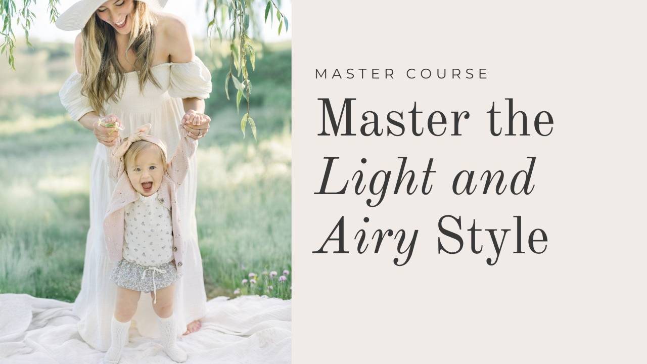Master the Light and Airy Style