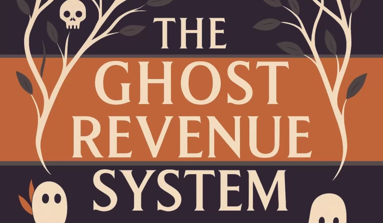 The Ghost Revenue System