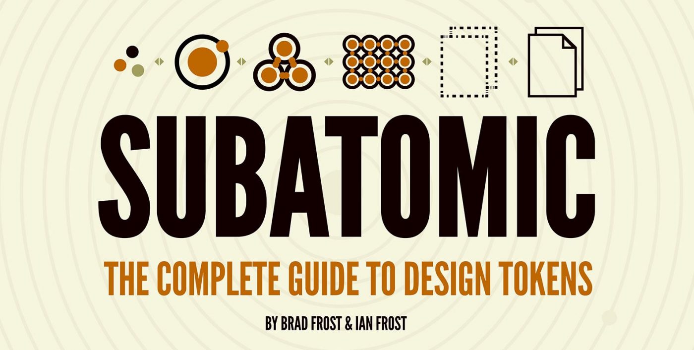 Subatomic The Complete Guide To Design Tokens